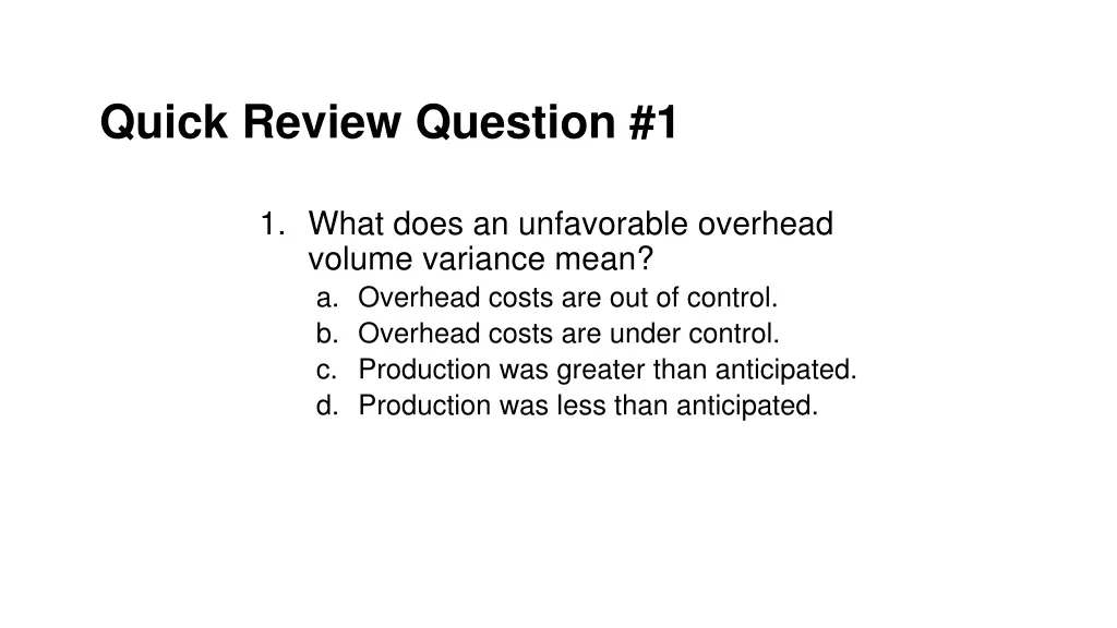 quick review question 1