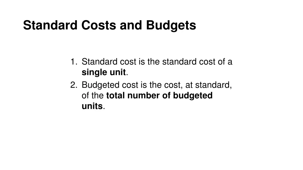 standard costs and budgets