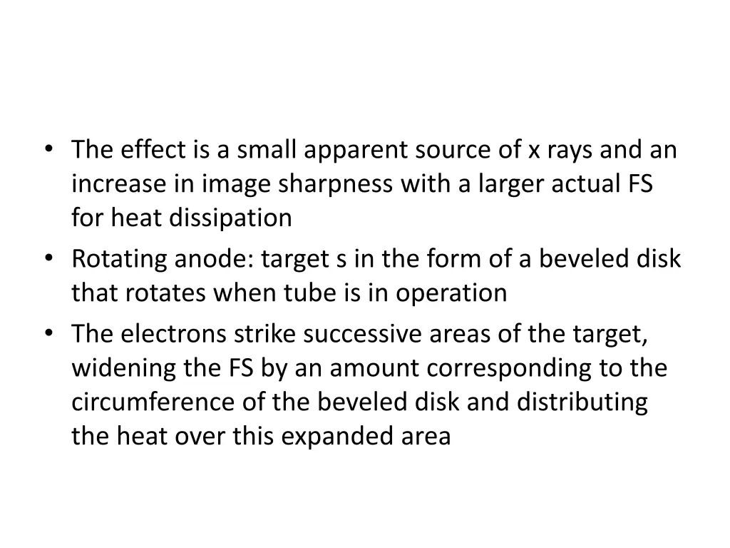 the effect is a small apparent source of x rays