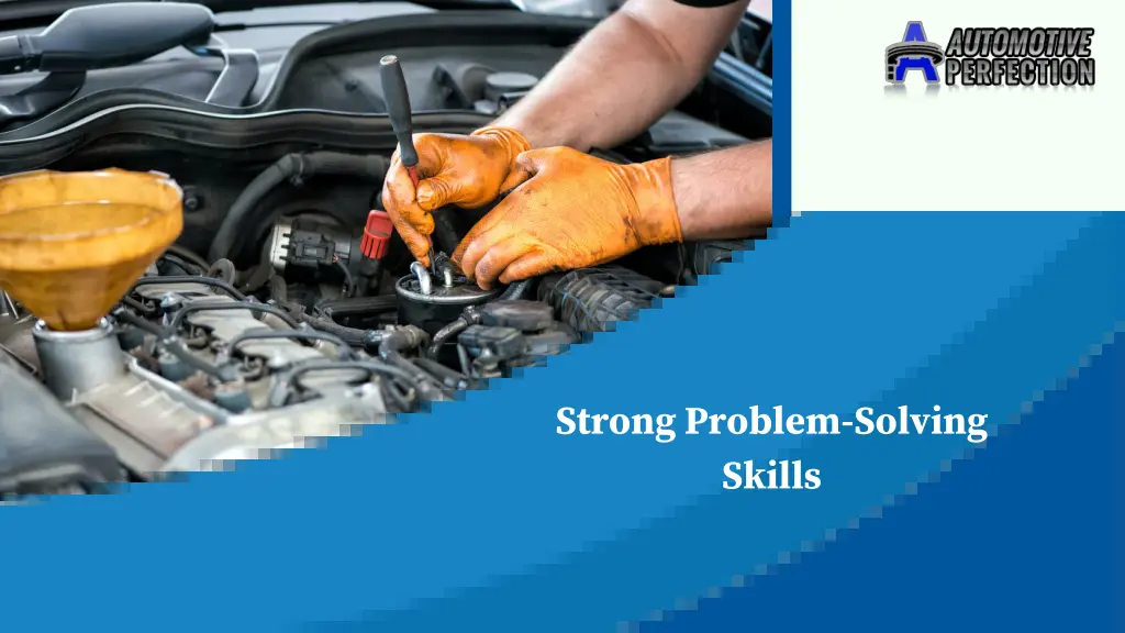 strong problem solving skills