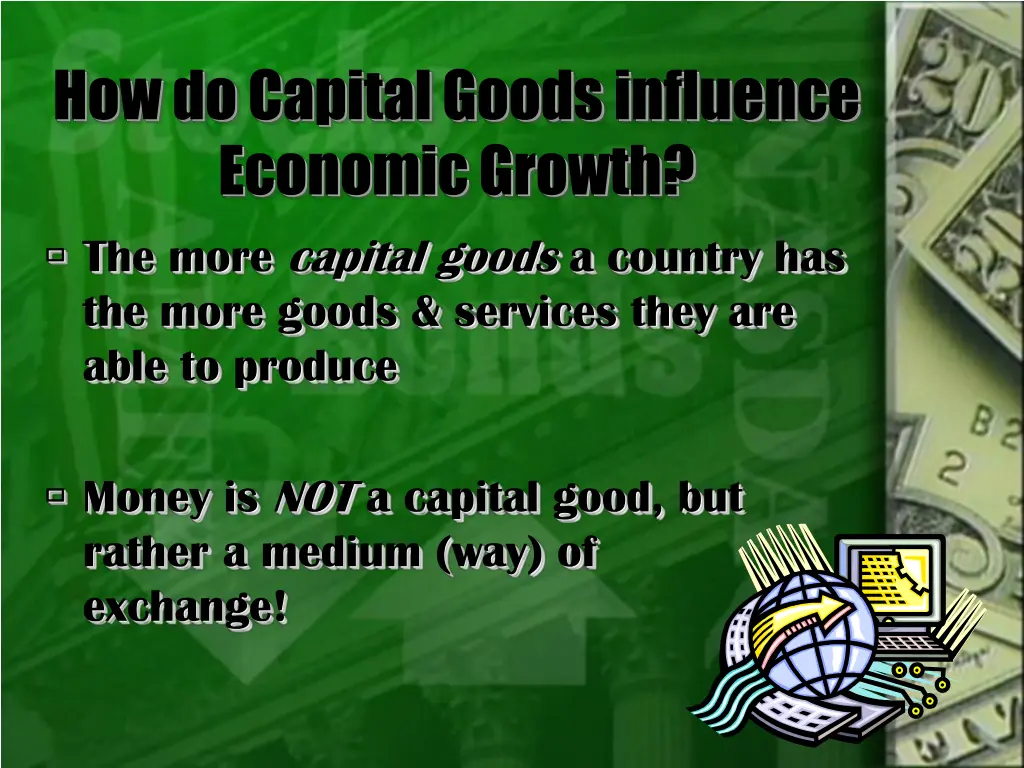 how do capital goods influence economic growth