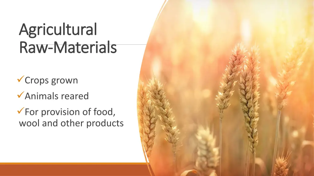 agricultural agricultural raw raw materials
