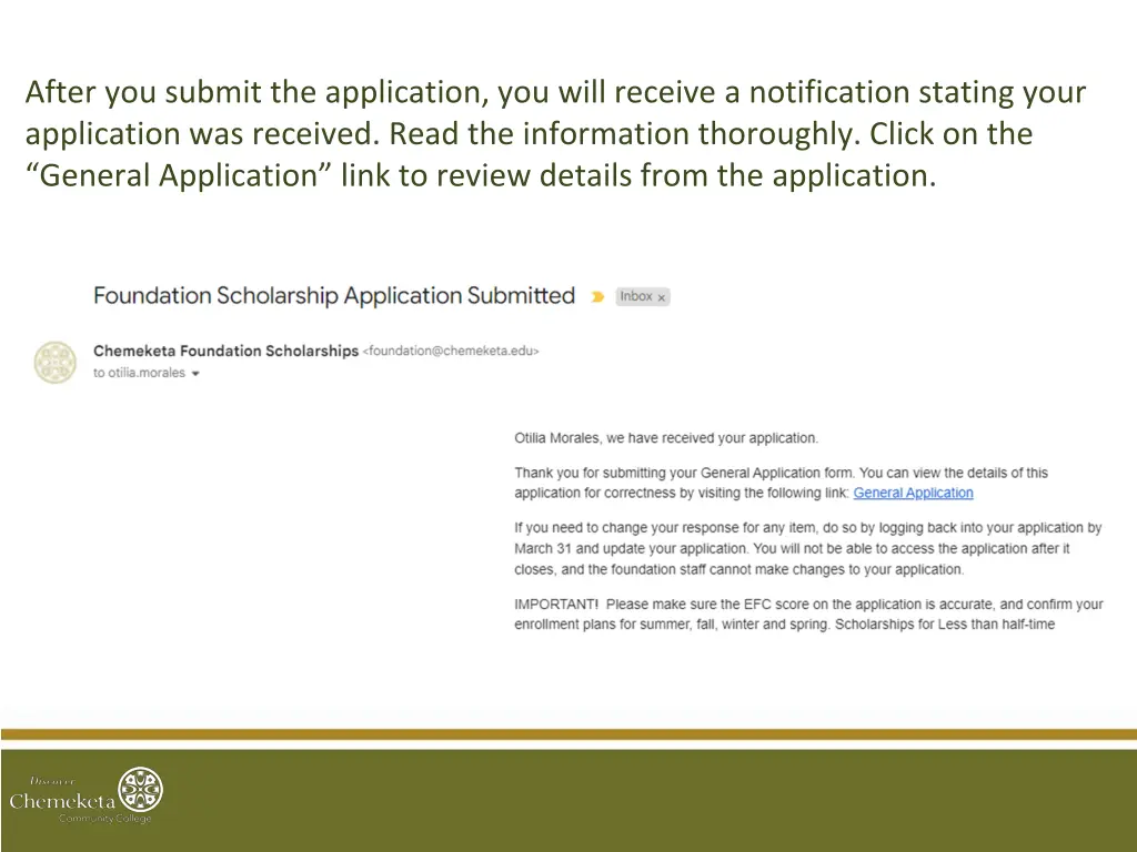 after you submit the application you will receive