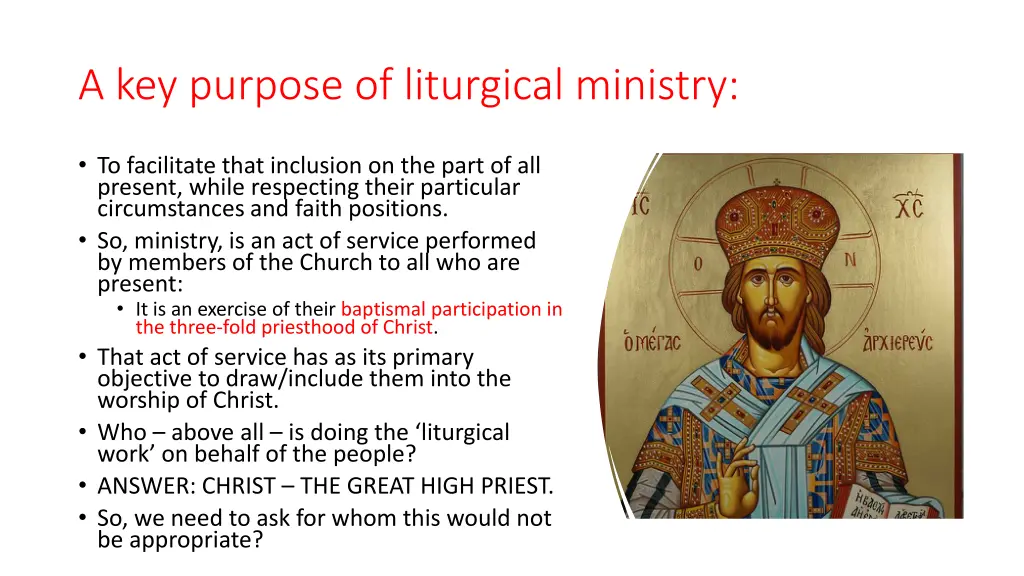 a key purpose of liturgical ministry