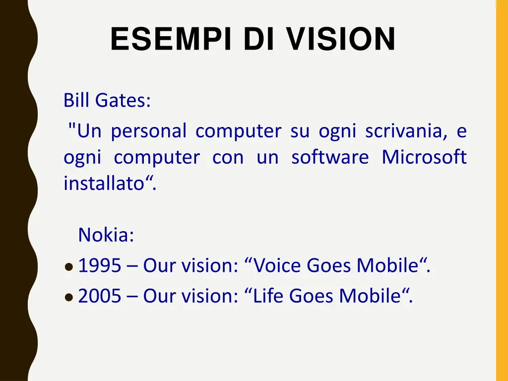 esempi di vision