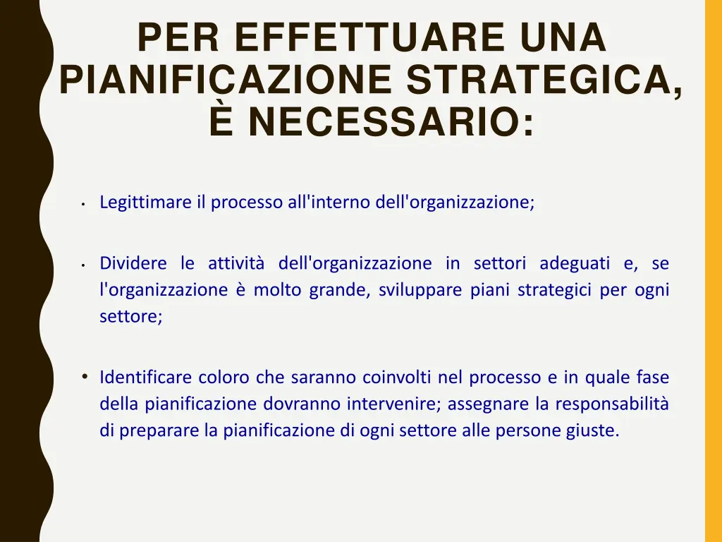 per effettuare una pianificazione strategica