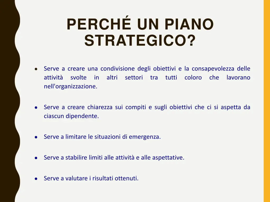 perch un piano strategico