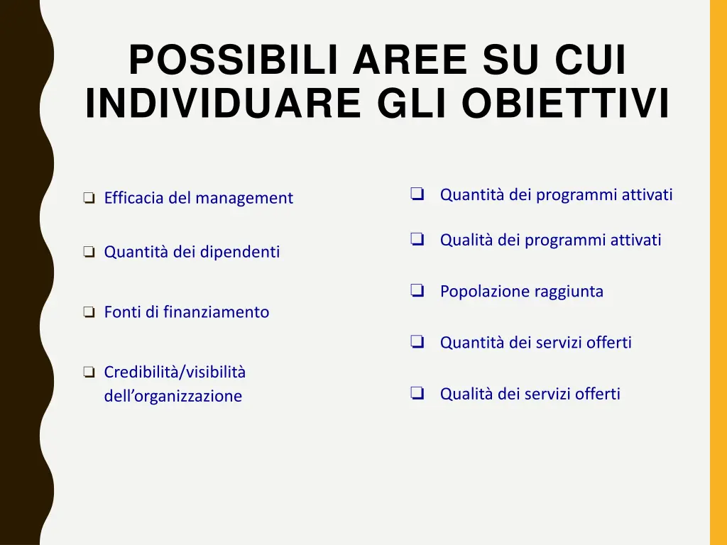 possibili aree su cui individuare gli obiettivi