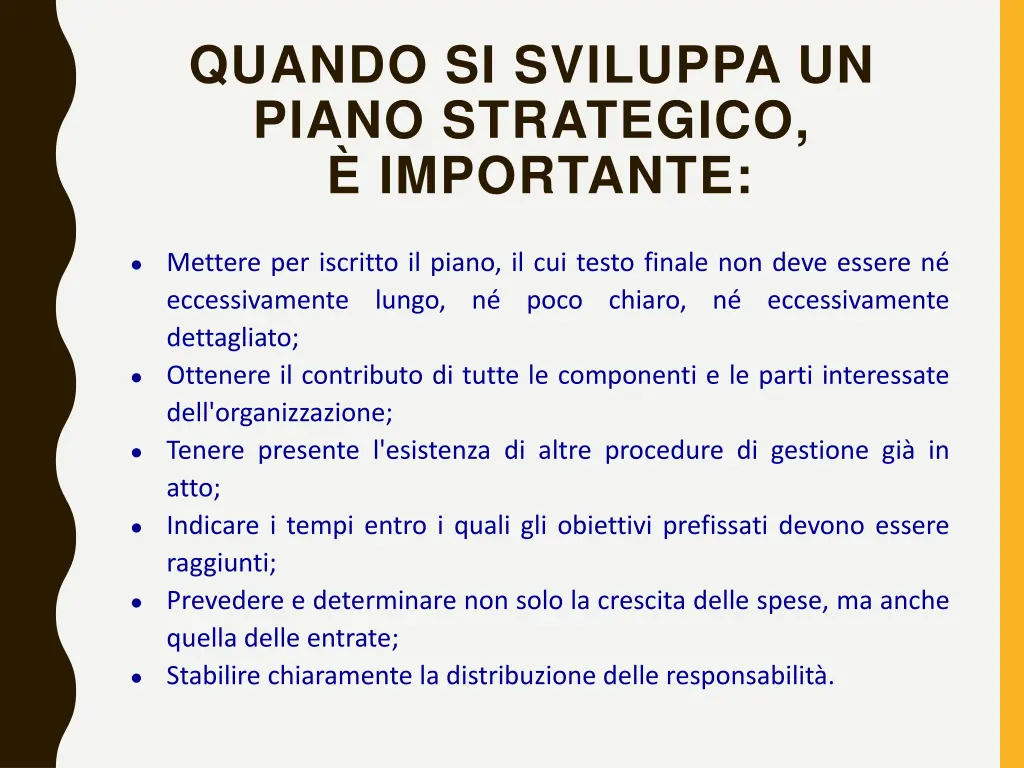 quando si sviluppa un piano strategico importante