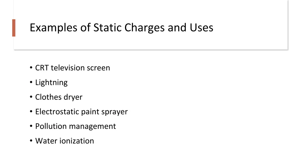 examples of static charges and uses