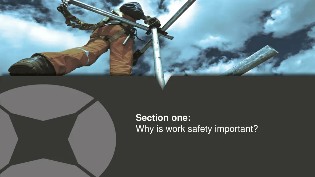 section one why is work safety important