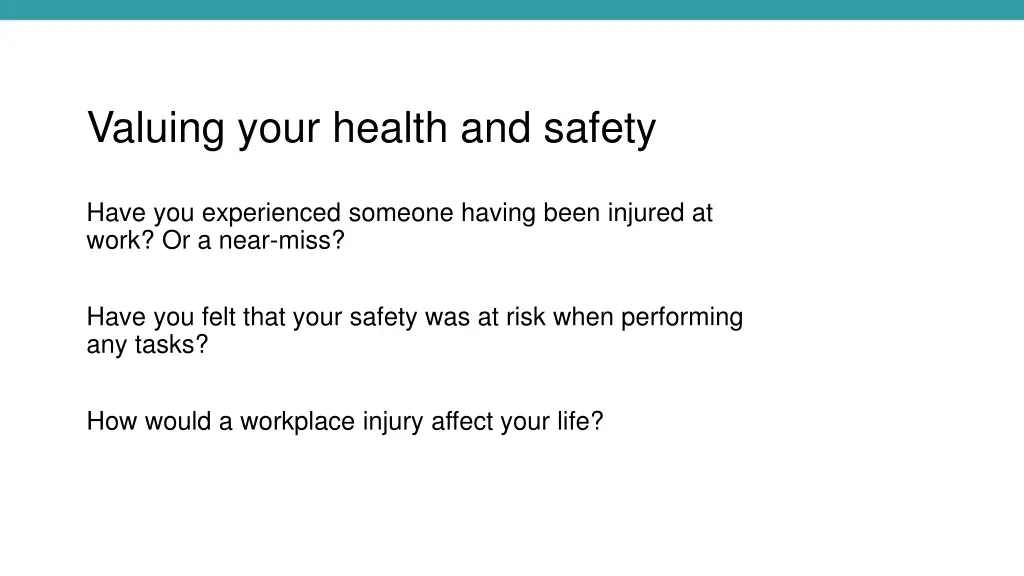 valuing your health and safety