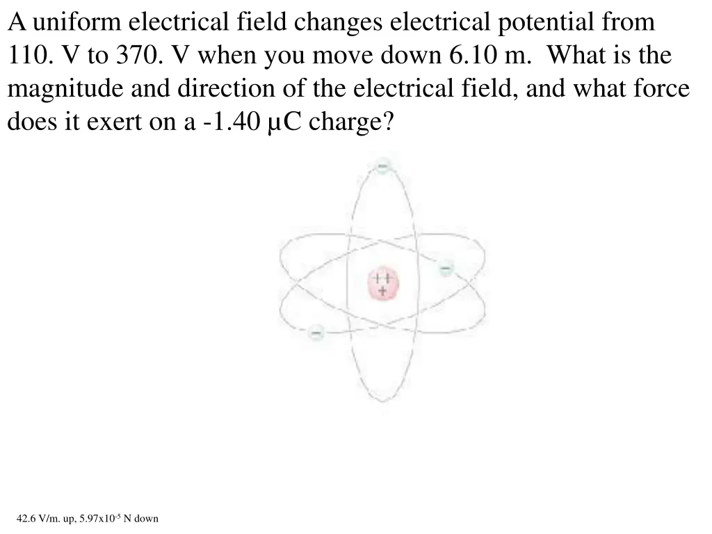 a uniform electrical field changes electrical