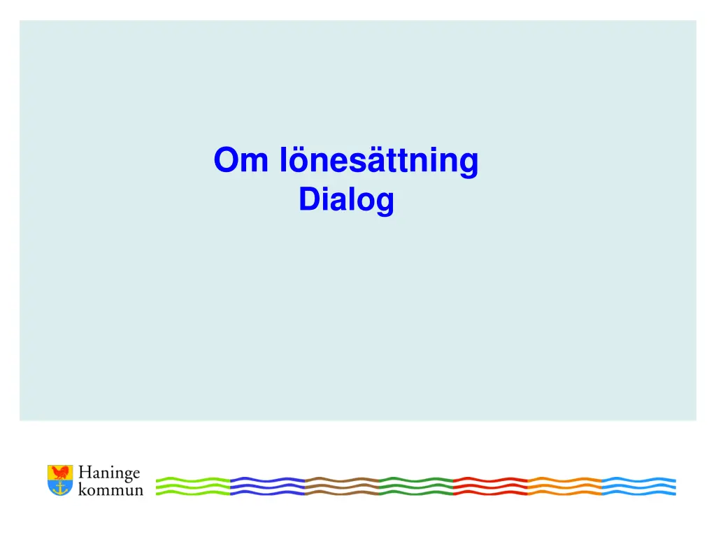 om l nes ttning dialog