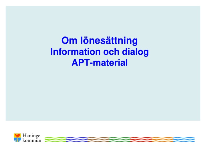 om l nes ttning information och dialog