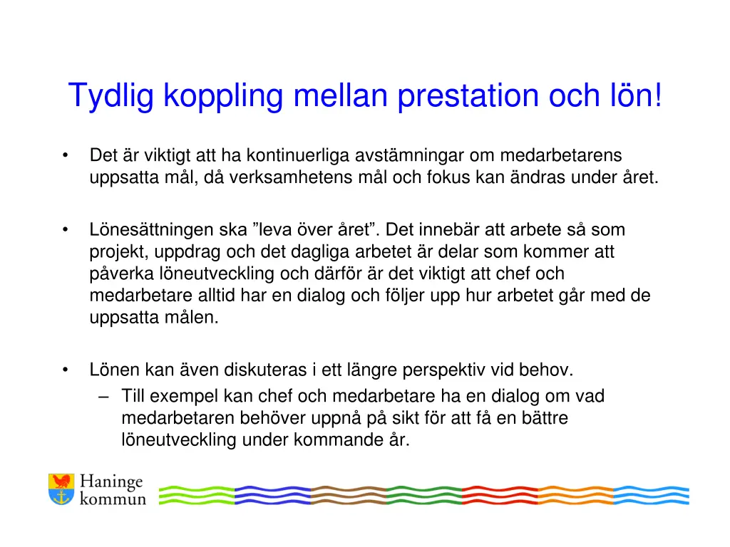 tydlig koppling mellan prestation och l n