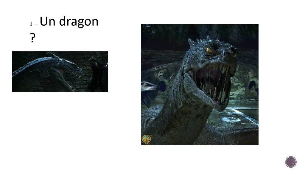 1 un dragon