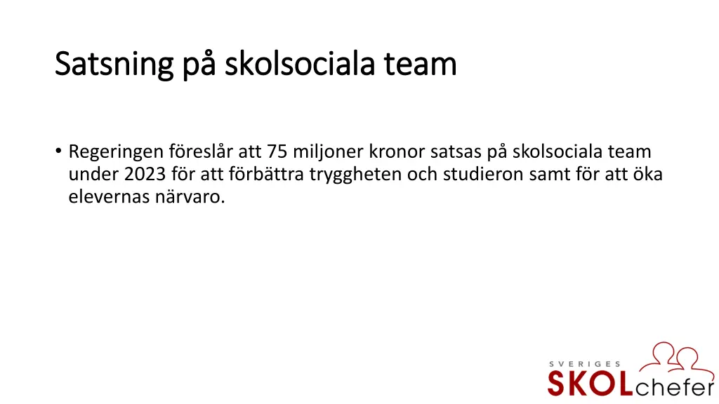 satsning p skolsociala team satsning