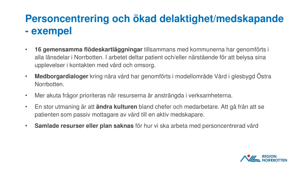 personcentrering och kad delaktighet medskapande