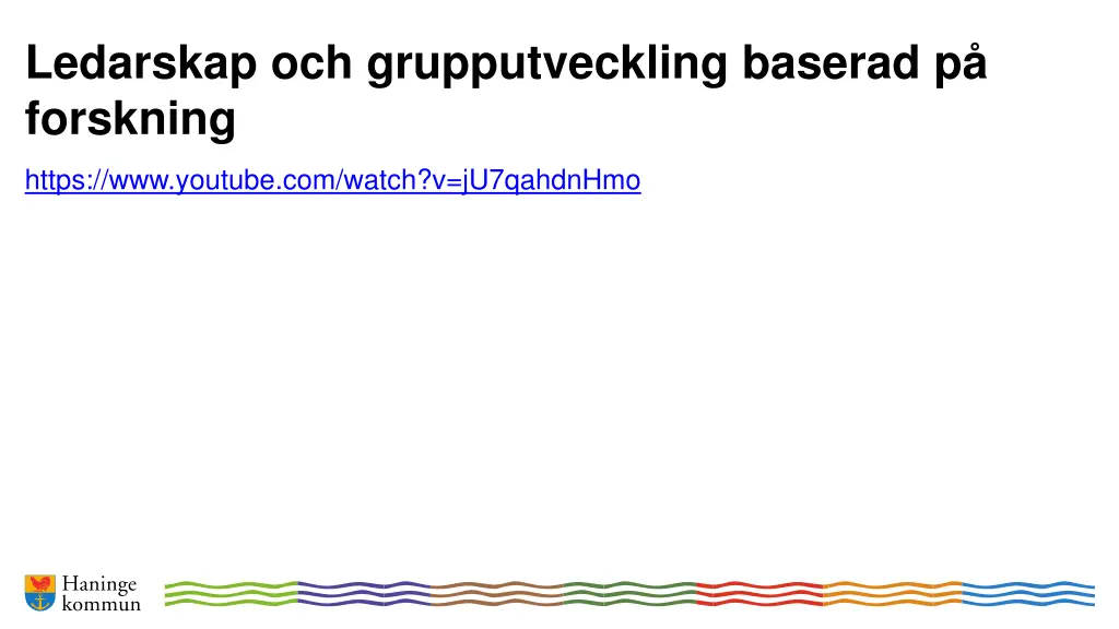 ledarskap och grupputveckling baserad p forskning