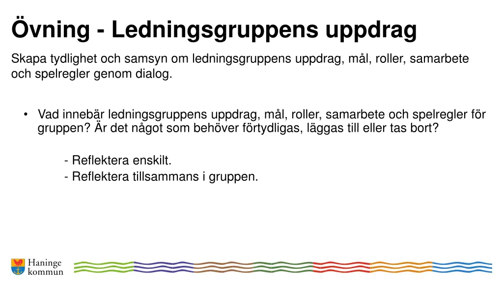 vning ledningsgruppens uppdrag