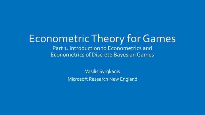 econometric theory for games part 1 introduction