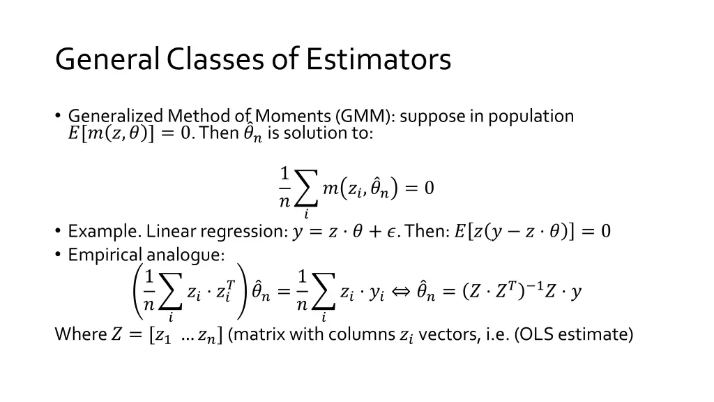 general classes of estimators