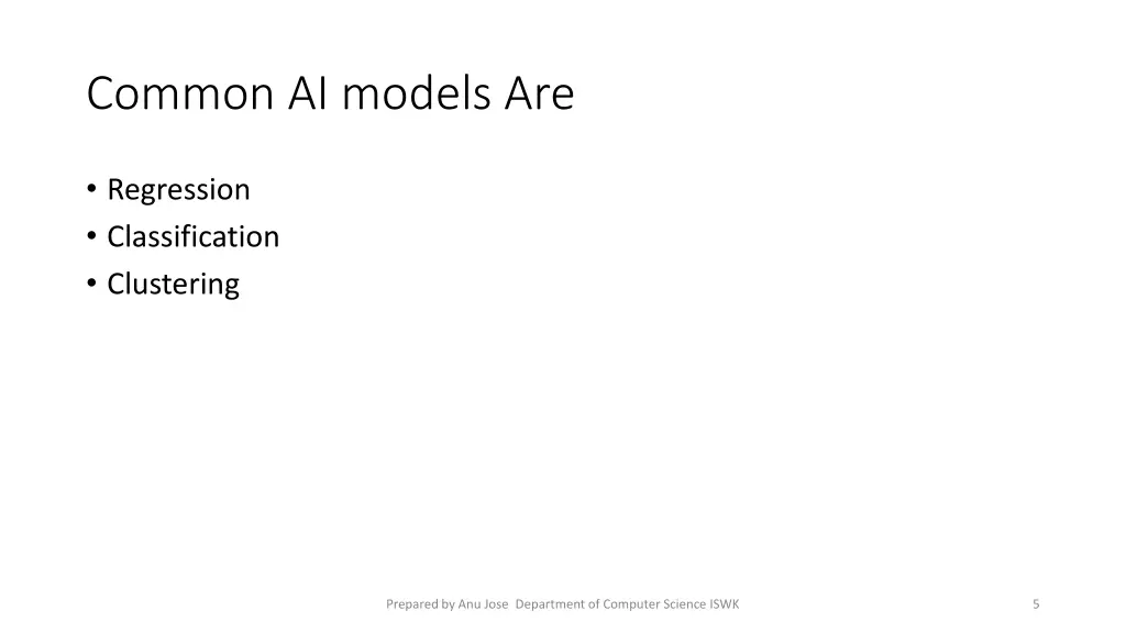 common ai models are