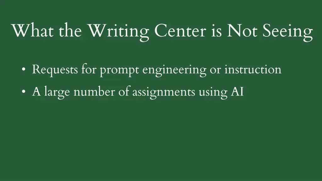 what the writing center is not seeing