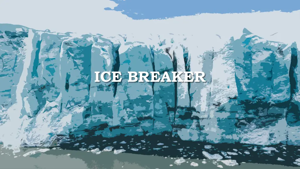 ice breaker