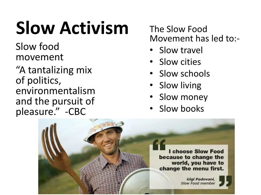 slow activism slow food movement a tantalizing