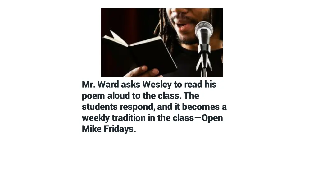 mr ward asks wesley to read his poem aloud