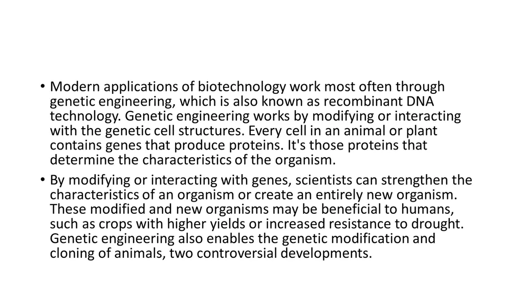 modern applications of biotechnology work most