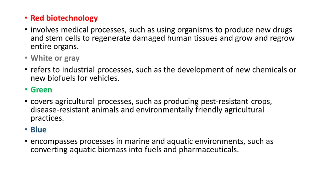 red biotechnology involves medical processes such