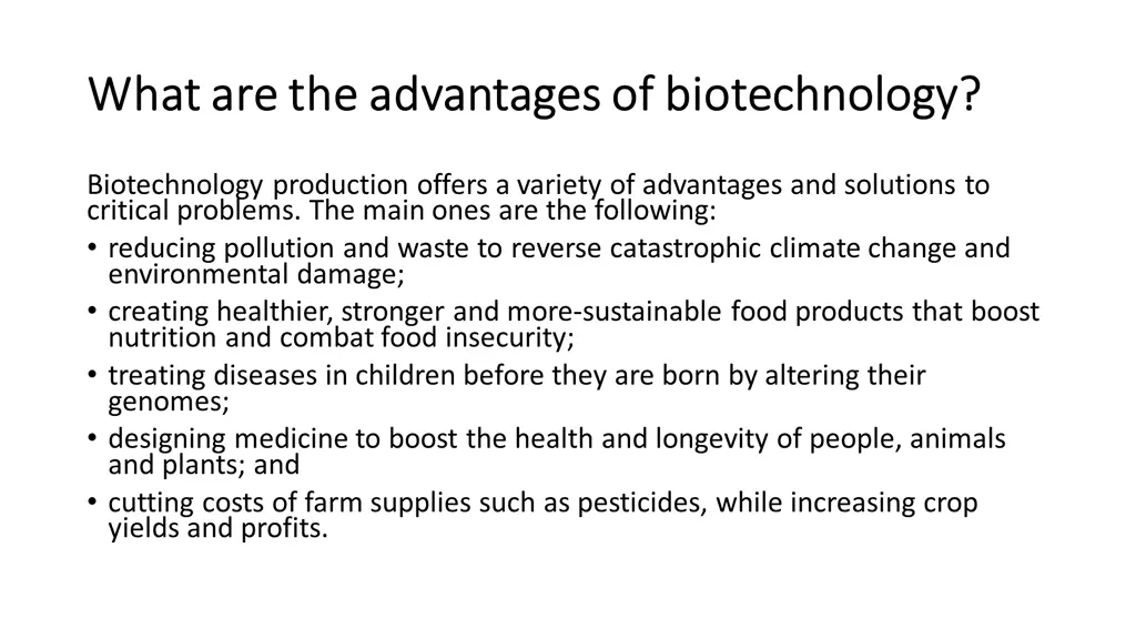 what are the advantages of biotechnology what