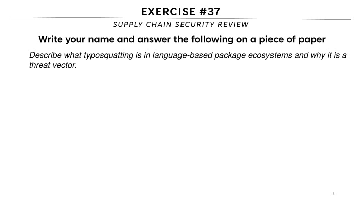 exercise 37 supply chain security review