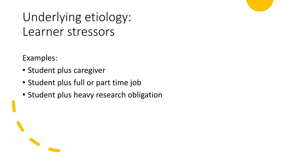 underlying etiology learner stressors