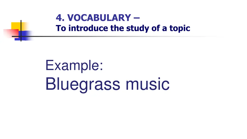 4 vocabulary to introduce the study of a topic
