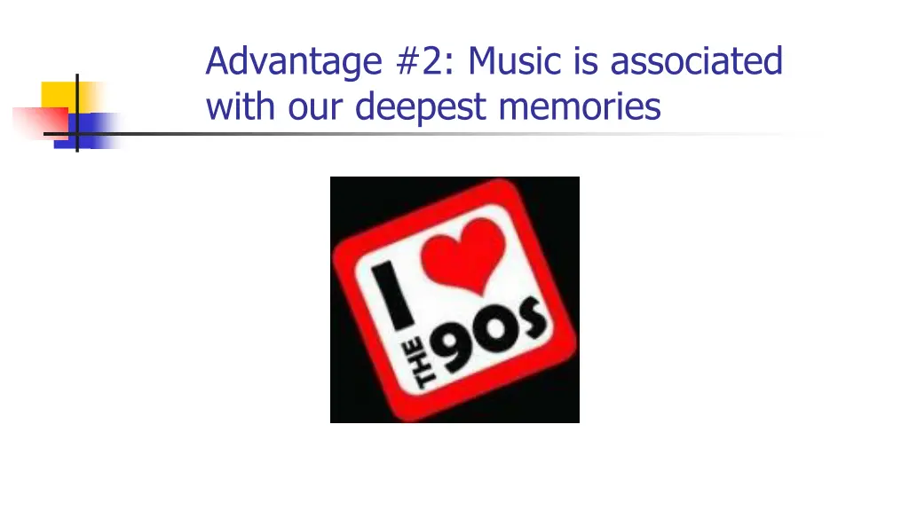 advantage 2 music is associated with our deepest