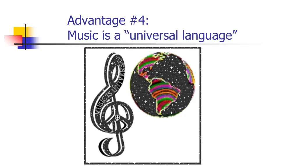 advantage 4 music is a universal language