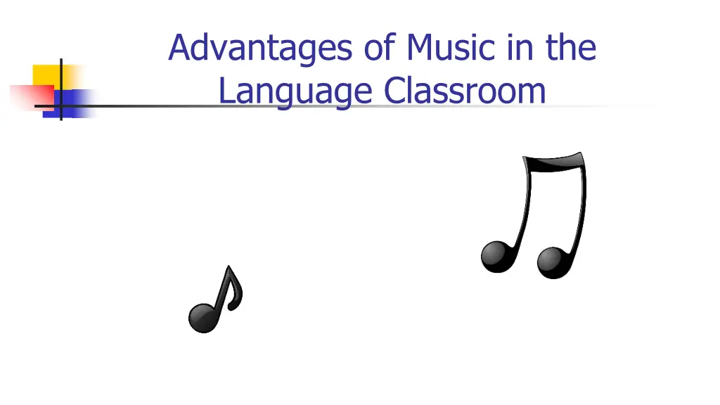 advantages of music in the language classroom