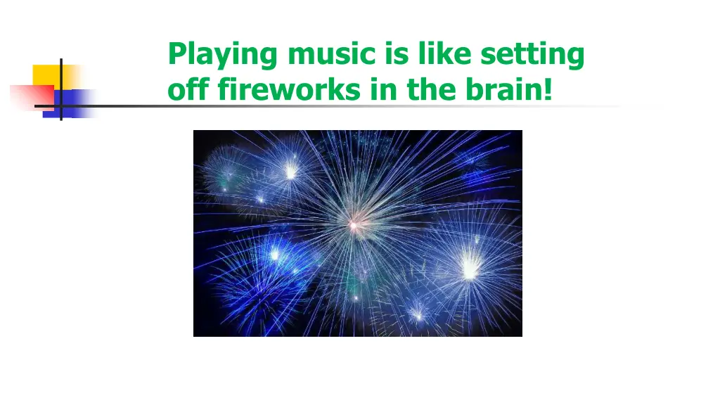 playing music is like setting off fireworks