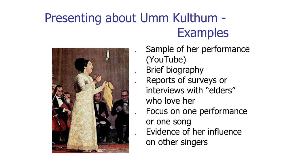 presenting about umm kulthum