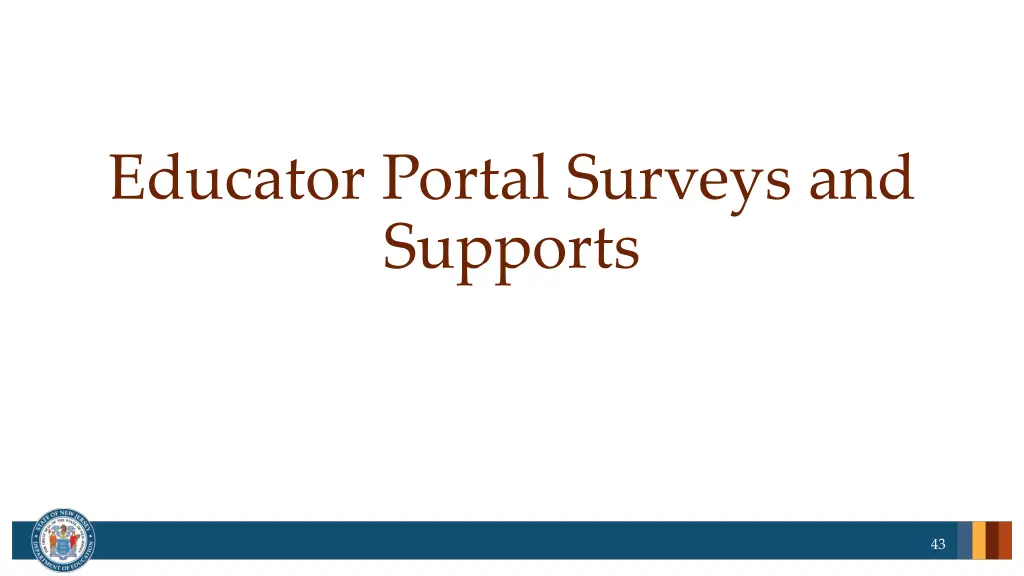 educator portal surveys and supports