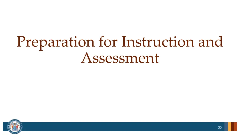 preparation for instruction and assessment