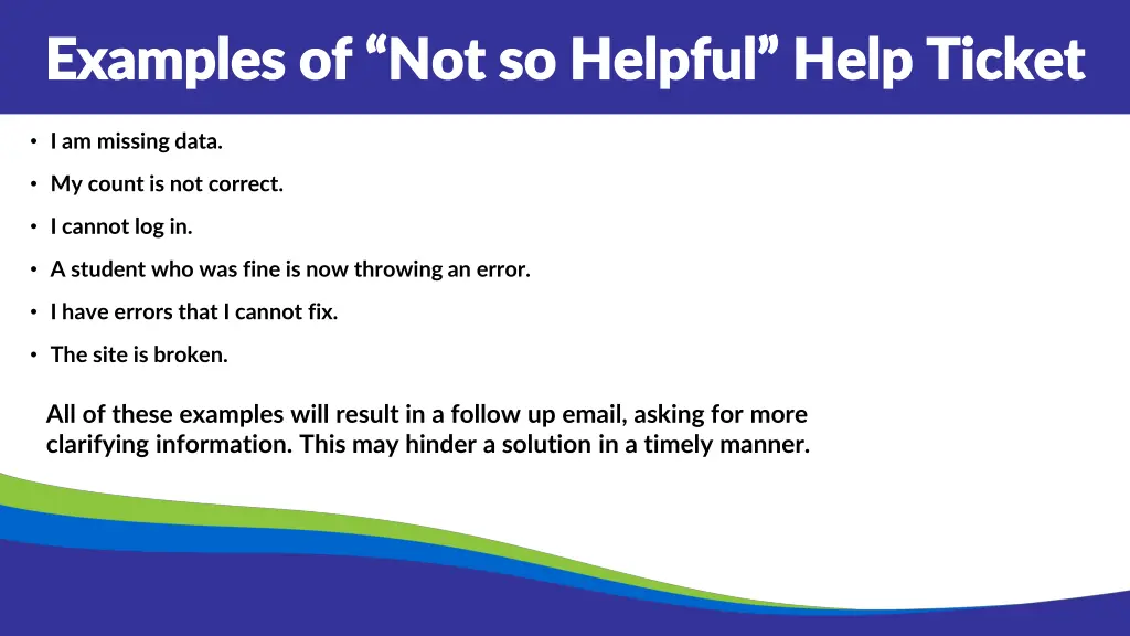examples of not so helpful help ticket examples