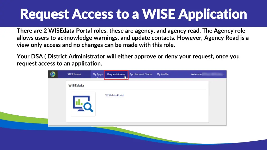 request access to a wise application request