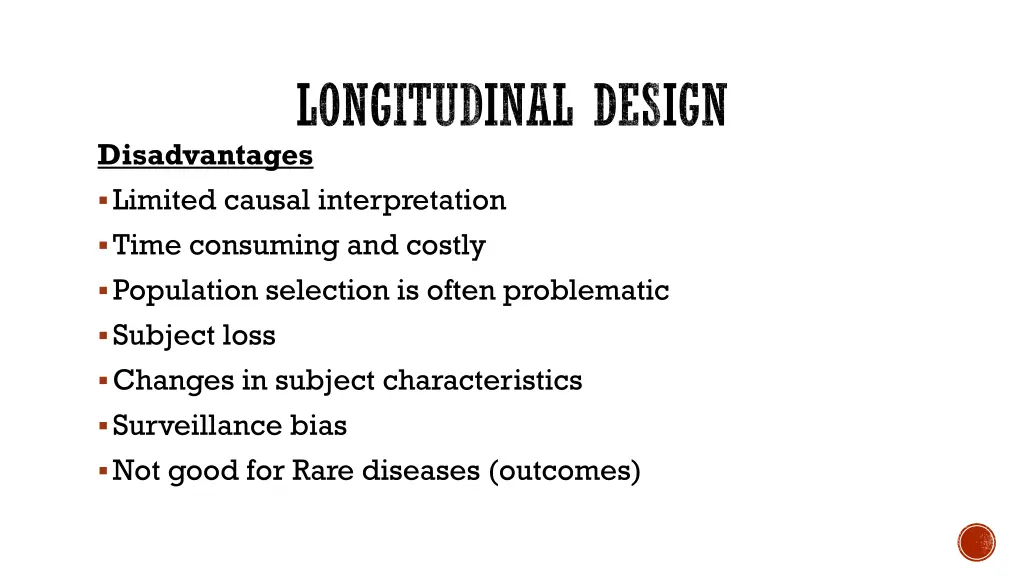 longitudinal design disadvantages limited causal