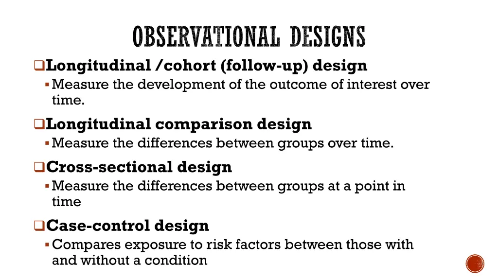 observational designs longitudinal cohort follow