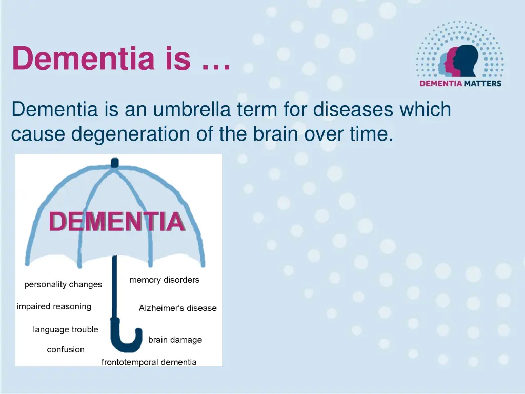 dementia is